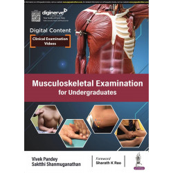 MUSCULOSKELETAL EXAMINATION FOR UNDERGRADUATES (DIGITAL CONTENT: CLINICAL EXAMINATION VIDEOS) book by Vivek Pandey