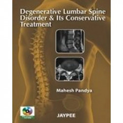 DEGENERATIVE LUMBAR SPINE DISORDER & ITS CONSERVATIVE TREATMENT WITH DVD-ROM book by PANDYA