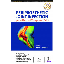 Periprosthetic Joint Infection: Updated Practical Management Guide book by Javad Parvizi