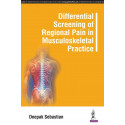 DIFFERENTIAL SCREENING OF REGIONAL PAIN IN MUSCULOSKELETAL PRACTICE book by Sebastian Deepak