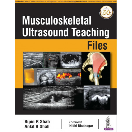 Musculoskeletal Ultrasound Teaching Files book by Bipin R. Shah, Ankit B. Shah