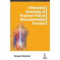 DIFFERENTIAL SCREENING OF REGIONAL PAIN IN MUSCULOSKELETAL PRACTICE book by Sebastian Deepak - Back Cover
