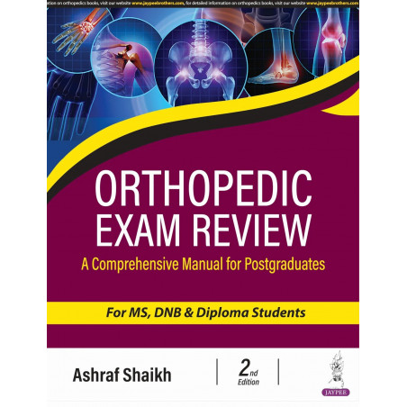 Orthopedic Exam Review, 2/E for MS, DNB & Diploma Orthopedic Postgraduates | 300+ PG Exam Questions with Hand-Drawn Flowchar…