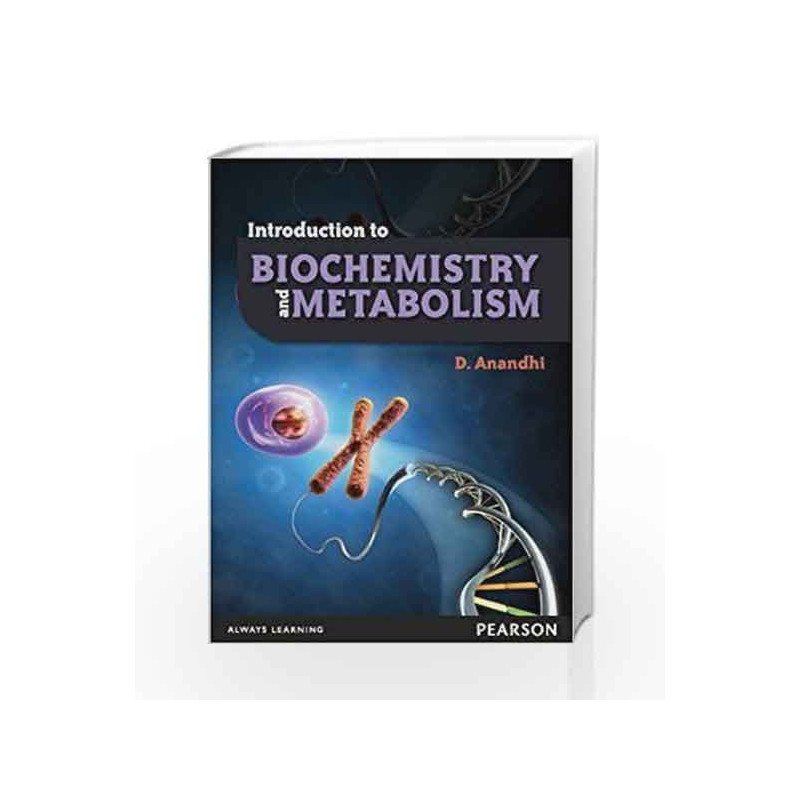 Introduction to Biochemistry and Metabolism, 1e by Anandhi Book-9788131774854
