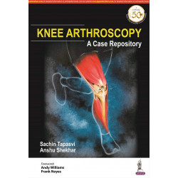 KNEE ARTHROSCOPY: A CASE REPOSITORY book by Sachin Tapasvi, Anshu Shekhar