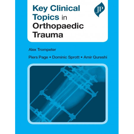 Key Clinical Topics in Orthopaedic Trauma book by Alex Trompeter, Piers Page