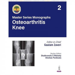 BOS Master Series Monographs (Volume 2) Osteoarthritis Knee book by Gautam Zaveri, Shubhranshu S Mohanty - Back Cover