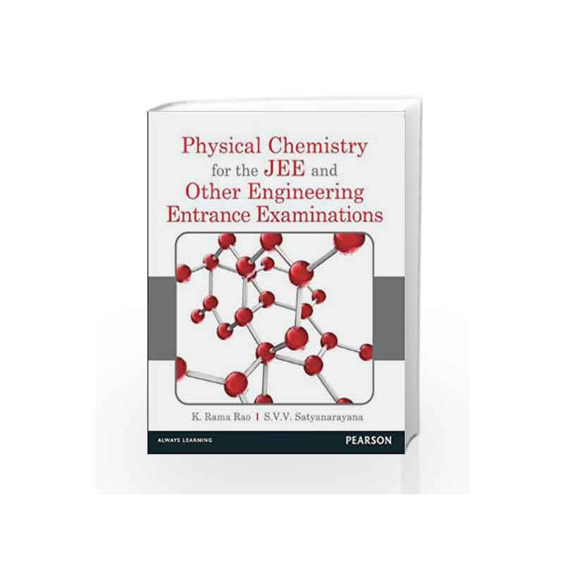 Physical Chemistry for the JEE and Other Engineering Entrance Examinations by K Rama Rao Book-9788131787618