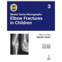 BOS Master Series Monographs (Volume 3) Elbow Fractures in Children book by Gautam Zaveri, Taral Nagda - Back Cover