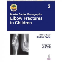 BOS Master Series Monographs (Volume 3) Elbow Fractures in Children book by Gautam Zaveri, Taral Nagda - Back Cover