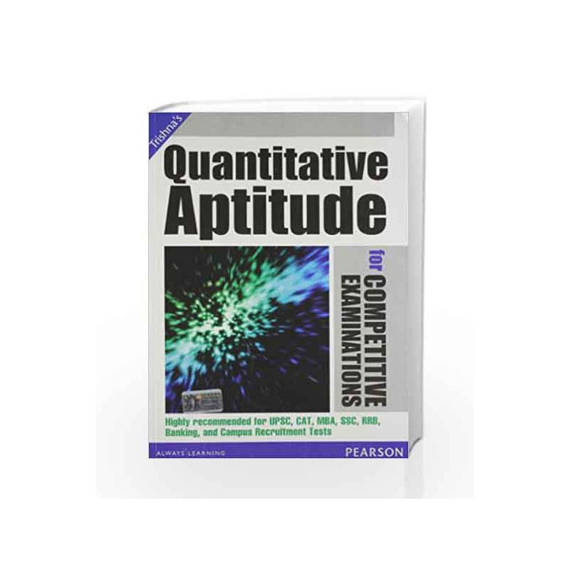 Quantitative Aptitude for Competitive Examinations by Trishna Knowledge Systems Book-9788131787816