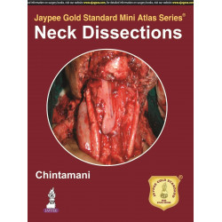 Jaypee Gold Standard Mini Atlas Series Neck Dissections with DVD-ROM book by Chintamani