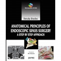 ANATOMICAL PRINCIPLES OF ENDOSCOPIC SINUS SURGERY: A STEP BY STEP APPROACH WITH INTERACTIVE CD-ROM book by Bradoo - Back Cover