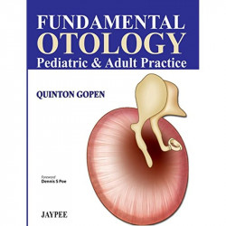 Fundamental Otology: Pediatric & Adult Practice book by Gopen Quinton - Back Cover