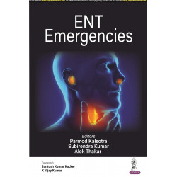 ENT Emergencies book by Alok Thakar Subirendra Kumar, Parmod Kalsotra