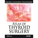 Atlas of Thyroid Surgery book by Madan Kapre, Devendra Mahore