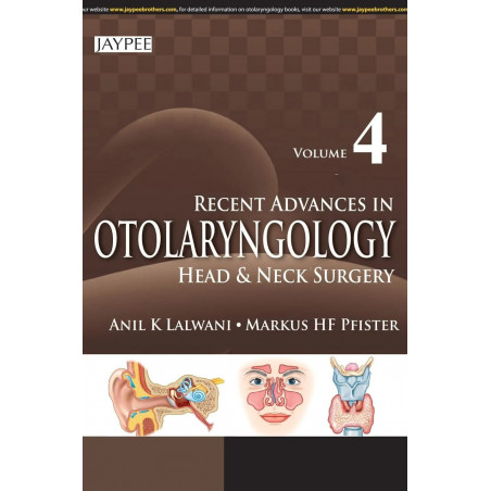 Recent Advances in Otolaryngology: Head and Neck Surgery (Vol. 4) (POD) book by Lalwani Anil. K