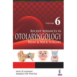 Recent Advances in Otolaryngology: Head and Neck Surgery (Vol. 6) book by M.D. Lalwani, Anil K., M.D. Pfister, Markus H. F.
