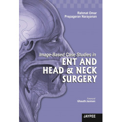 Image-Based Case Studies in ENT and Head & Neck Surgery book by Omar
