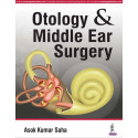 OTOLOGY & MIDDLE EAR SURGERY book by Saha Asok Kumar