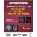 AIIMS-MAMC-PGI Imaging Series Diagnostic Radiology: Neuroradiology Including Head and Neck Imaging book by Paramjeet Singh,…
