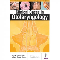 Clinical Cases in Otolaryngology book by Soni Nirmal Kumar - Back Cover