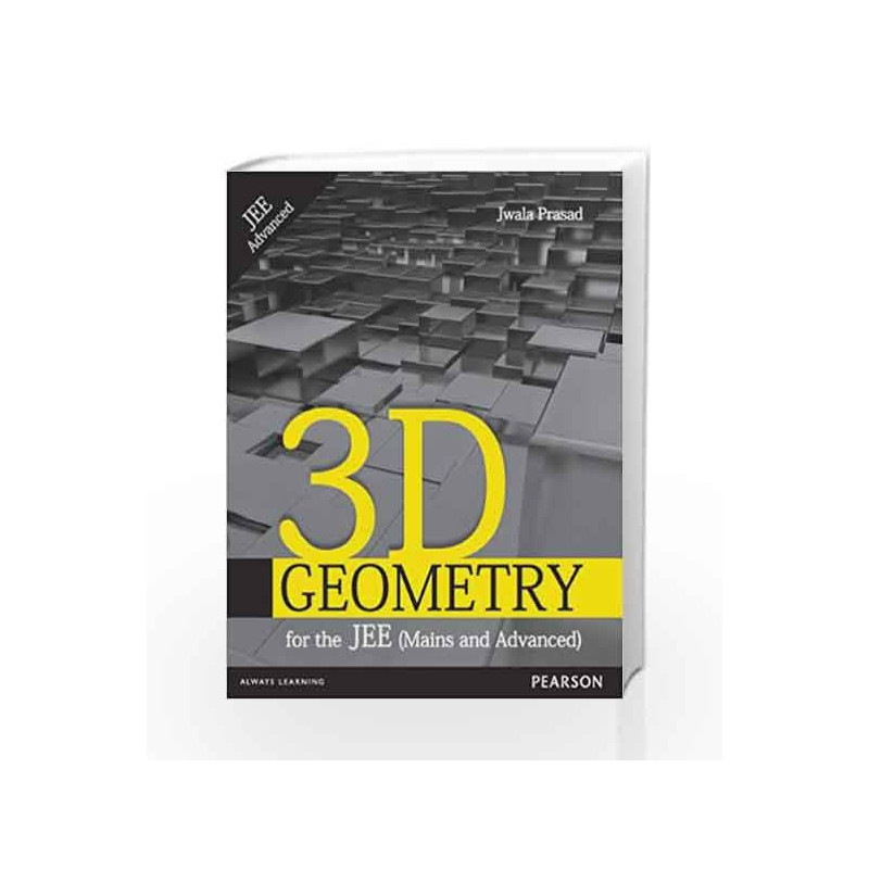 3-D Geometry for the JEE (Mains and Advanced), 1e by Jwala Prasad Book-9788131796221