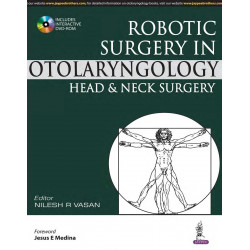 ROBOTIC SURGERY IN OTOLARYNGOLOGY HEAD & NECK SURGERY-WITH DVD ROM book by Vasan Nilesh R