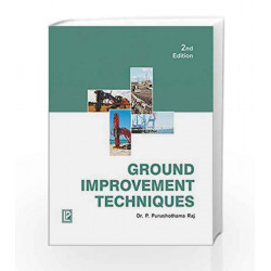 Ground Improvement Techniques by P. Purushothama Raj Book-9788131805947