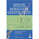 LABORATORY MANUAL FOR MOLECULAR GENETIC TESTS book by Chowdhury Madhumita Roy