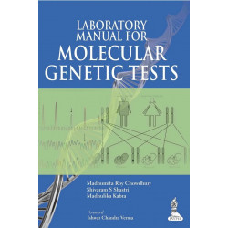 LABORATORY MANUAL FOR MOLECULAR GENETIC TESTS book by Chowdhury Madhumita Roy