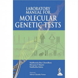 LABORATORY MANUAL FOR MOLECULAR GENETIC TESTS book by Chowdhury Madhumita Roy - Back Cover