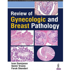 REVIEW OF GYNECOLOGIC AND BREAST PATHOLOGY book by Ivan Damjanov, Semir Vranic