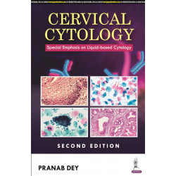 CERVICAL CYTOLOGY: SPECIAL EMPHASIS ON LIQUID-BASED CYTOLOGY book by Pranab Dey