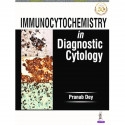 IMMUNOCYTOCHEMISTRY IN DIAGNOSTIC CYTOLOGY book by Pranab Dey - Back Cover