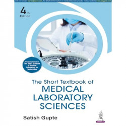 THE SHORT TEXTBOOK OF MEDICAL LABORATORY SCIENCES book by Satish Gupte - Back Cover