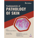 Fundamentals of Pathology of Skin, 6/E: Dermatopathology Ready Reckoner for Dermatology and Pathology PG Residents | 29-Chap…