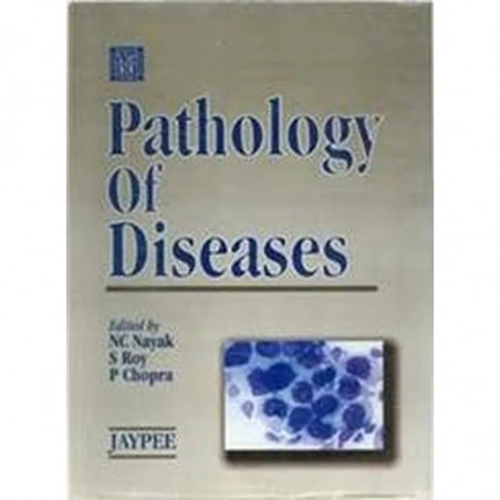 Pathology of Diseases book by N.C. Nayak, S. Roy