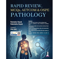 Rapid Review, MCQs, AETCOM and OSPE Pathology for MBBS Second Professional Students | Exam Preparatory Manual for BDS, BHMS…