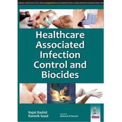 HEALTHCARE ASSOCIATED INFECTION CONTROL AND BIOCIDES book by Rashid Najat/Sood Ramnik