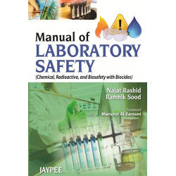 MANUAL OF LABORATORY SAFETY(CHEMICAL, RADIOACTIVE, AND BIOSAFETY WITH BIOCIDES) book by Najat Rashid, Ramnik Sood