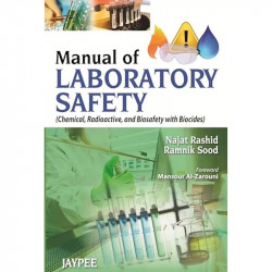 MANUAL OF LABORATORY SAFETY(CHEMICAL, RADIOACTIVE, AND BIOSAFETY WITH BIOCIDES) book by Najat Rashid, Ramnik Sood - Back Cover