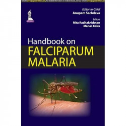 HANDBOOK ON FALCIPARUM MALARIA book by Anupam Sachdeva, Nita Radhakrishnan - Back Cover