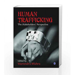 Human Trafficking: The Stakeholders\' Perspective by HARDY Book-9788132110477
