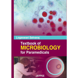 TEXTBOOK OF MICROBIOLOGY FOR PARAMEDICALS book by Selvaraj