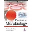 PRACTICALS IN MICROBIOLOGY book by Manideepa SenGupta, Mallika SenGupta