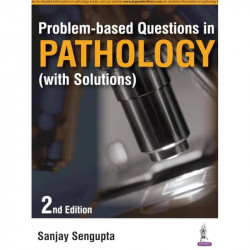 Problem-based Questions in Pathology (With Solutions) book by Sanjay Sengupta - Back Cover