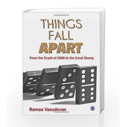 Things Fall Apart: From the Crash of 2008 to the Great Slump by MEENAKSHI RAMAN Book-9788132110989