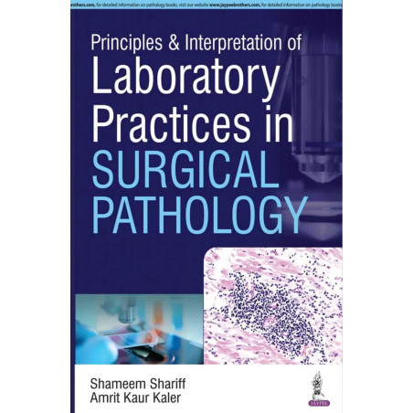 Principles and Interpretation of Laboratory Principles in Surgical Pathology book by Shameem Shariff, Amrit Kaur Kaler