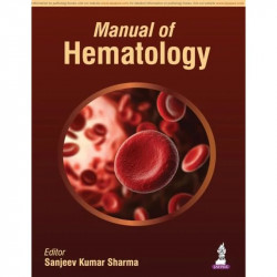 MANUAL OF HEMATOLOGY book by Sanjeev Kumar Sharma - Back Cover